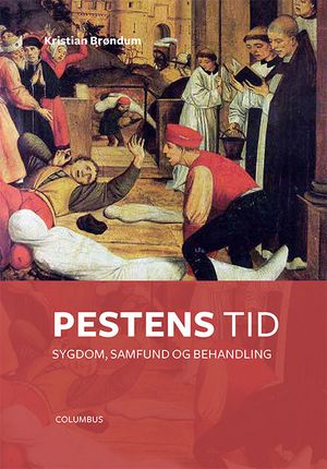 Pestens tid. Syg­dom, sam­fund og behand­ling, 1100–1711